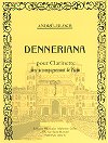 Denneriana for Clarinet with Piano accompaniment by André Bloch