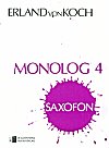 Monolog 4 Saxophone by Erland von Koch