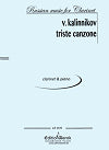 Triste Canzone for Clarinet and Piano by Vasily Kalinnikov arranged by Carlo Duerto