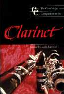The Cambridge Companion to the Clarinet edited by Colin Lawson (Hard Copy)