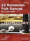 12 Romanian Folk Dances for 2 clarinets arranged and compiled by Nelu Fieraru