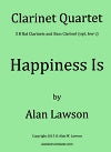 Happiness Is for Clarinet Quartet by Alan Lawson
