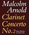 Concerto for Clarinet No. 2 Op. 115 (Piano Reduction) by Malcolm Arnold