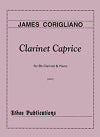 Clarinet Caprice for B-flat Clarinet and Piano by James Corigliano
