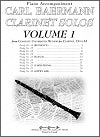 Carl Baermann Clarinet Solos Volume 1 Piano Accompaniment from the Complete Celebrated Method for Clarinet Op. 63 edited by John Montgomery