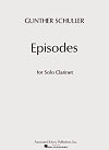 Episodes for Solo Clarinet by Gunther Schuller
