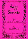 Jazz Sonata for Clarinet and Piano by David Morris