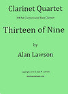 Thirteen of Nine for Clarinet Quartet by Alan Lawson
