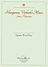 Hungarian Verbunk Music from Pannonia for clarinet and piano compiled by Béla Kovács