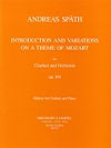 Introduction and Variations on a Theme of Mozart Op. 104 for Clarinet and Piano by Andreas Späth edited by John Newhill