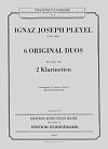6 Original Duos for Two Clarinets by Ignaz Joseph Pleyel
