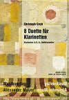 8 Duette für Klarinetten (Clarinets in B-flat, E-Flat, and Bass Clarinet) by Christoph Cech