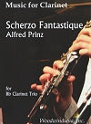 Scherzo Fantastique B-flat Clarinet Trio by Alfred Prinz