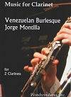 Venezuelan Burlesque for Two Clarinets by Jorge Montilla