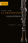 Notes for Clarinetists by Albert R. Rice