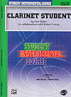 Clarinet Student Level One by Fred Weber
