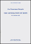 The Generation of Hope for solo clarinet by Eva Wasserman-Margolis