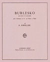 Burlesko for clarinet (or violin) and piano by André Ameller