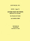 Suite, Op. 72, Entre Dos Mundos (Between Two Worlds) for Clarinet in A and Guitar by James Cohn