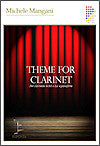 Theme for Clarinet for Clarinet (in A or B-flat) and Piano by Michele Mangani