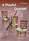 A Playful Quartet for Clarinet Quartet by Raymond Decancq