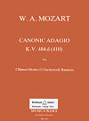 Canonic Adagio KV 484d (410) 2 Basset Horns (or Clarinets) and Bassoon by Wolfgang Amadeus Mozart edited by John P. Newhill