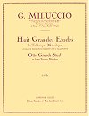 8 Great Studies for Melodic Technique (Huit Grandes Etudes de Technique Melodique) by Giacomo Miluccio
