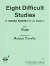 8 Difficult Studies, Op. 33, Book III by Ernesto Kohler, revised by Robert Cavally