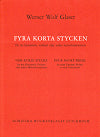 Four Short Pieces for three Clarinets, Violins or other Instruments by Werner Wolf Glaser