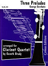 Three Preludes for Clarinet Quartet by George Gershwin