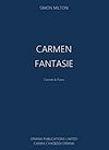 Carmen Fantasy for Clarinet and Piano Op. 22 by Simon Milton