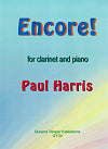 Encore! for Clarinet and Piano by Paul Harris