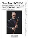 Introduction, Theme and Variations for Clarinet and Orchestra (Piano Reduction) by Gioachino Rossini edited by Charles Neidich